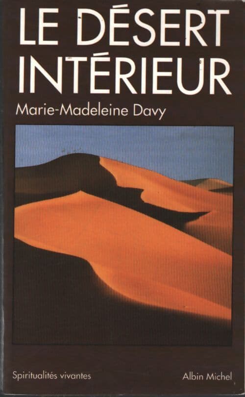 Le désert intérieur - Marie-Madeleine Davy