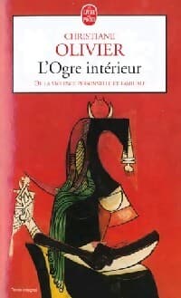L'ogre intérieur - Christiane Olivier