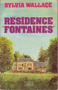 Résidence Fontaines - Sylvia Wallace