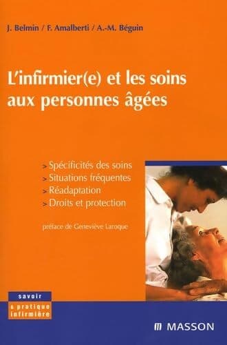 L'infirmier et les soins aux personnes âgées - Spécificités des soins situations fréquentes : POD - Joël Belmin